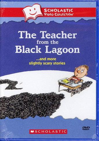 The Teacher from the Black Lagoon… and More Slightly Scary Stories (2004) poster