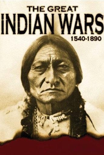 The Great Indian Wars: 1540-1890 (1999) poster