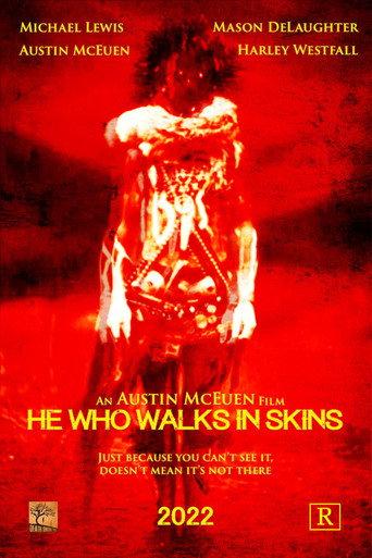 He Who Walks In Skins () poster