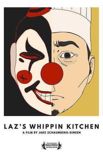 Laz's Whippin' Kitchen () poster