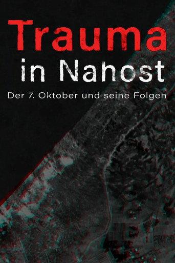 Trauma in Nahost - Der 7. Oktober und seine Folgen (2024) poster
