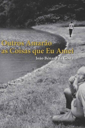 João Bénard da Costa: Others Will Love the Things I Have Loved (2015) poster