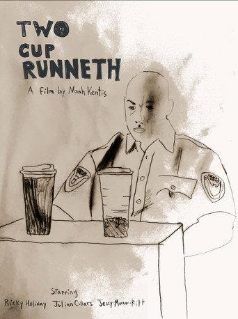 Two Cup Runneth () poster