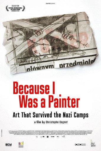 Because I Was a Painter: Art That Survived the Nazi Camps (2014) poster