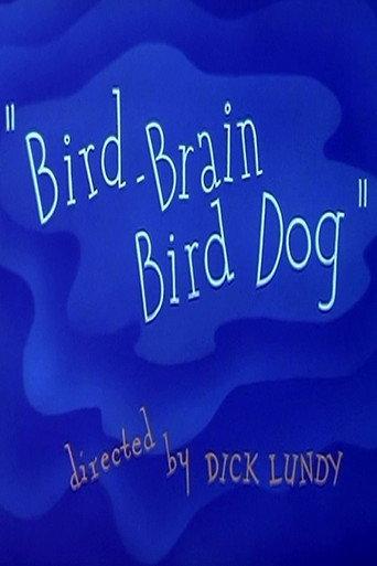 Bird-Brain Bird Dog (1954) poster