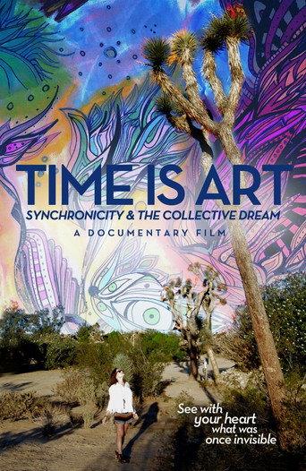 Time Is Art: Synchronicity and the Collective Dream (2015) poster