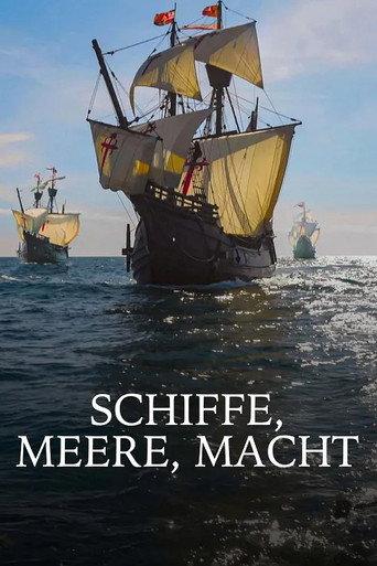 Ships, seas, power - beginning of globalization (2025) poster