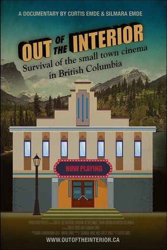 Out of the Interior: Survival of the small-town cinema in British Columbia () poster