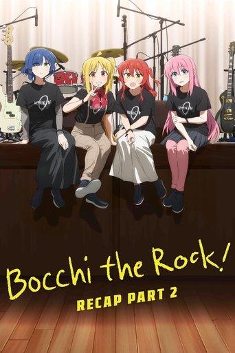 BOCCHI THE ROCK! Recap Part 2 (2024) poster