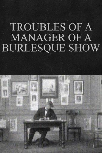 Troubles of a Manager of a Burlesque Show (1904) poster