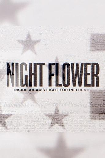 Night Flower: Inside AIPAC's Fight for Influence (2026) poster