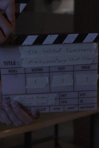 The Untitled Loneliness Mockumentary Short Film (2025) poster