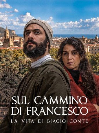 Sul cammino di Francesco - La vita di Biagio Conte (2026) poster