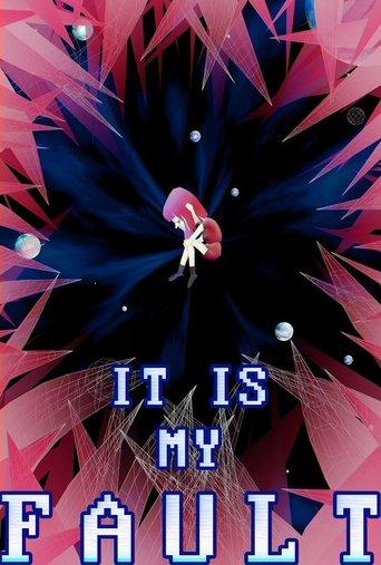 It Is My Fault (2016) poster