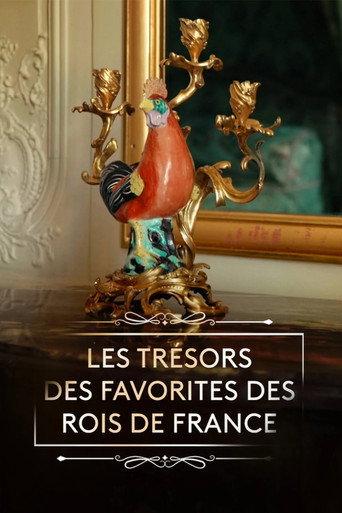 Les trésors des favorites des rois de France (2026) poster