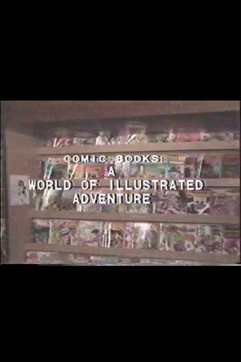 Comic Books: A World of Illustrated Adventure (1984) poster