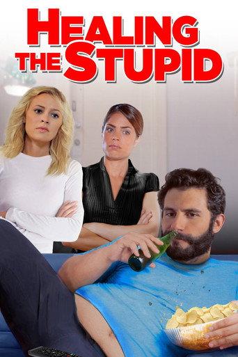 Healing the Stupid (2013) poster