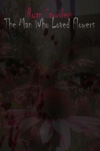 The Man Who Loved Flowers (2011) poster