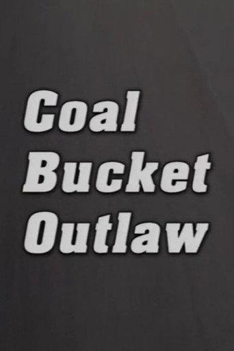 Coal Bucket Outlaw (2002) poster