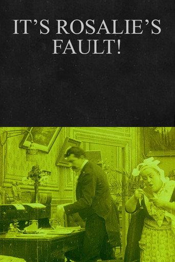 It’s Rosalie’s Fault! (1912) poster