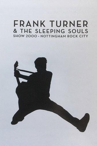 Frank Turner & The Sleeping Souls - Show 2000 - Nottingham Rock City (2019) poster