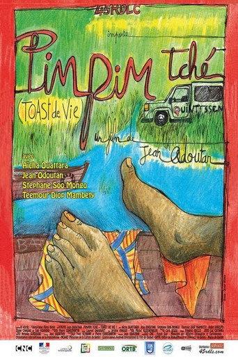 Pim-Pim Tché – Toast de vie (2016) poster