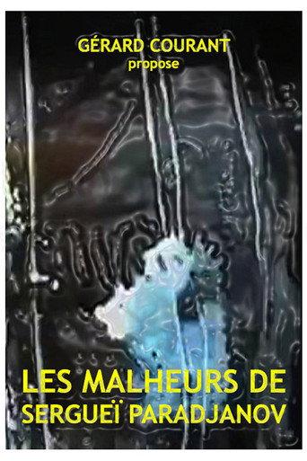 Les Malheurs de Sergueï Paradjanov (2022) poster
