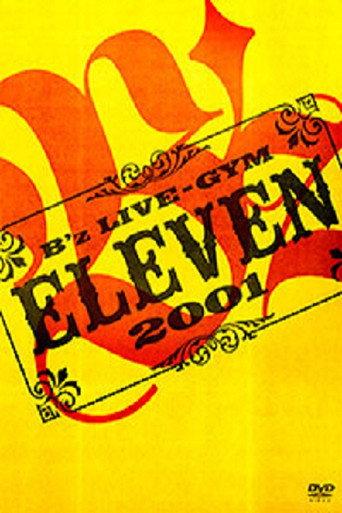 B'z LIVE-GYM 2001 -ELEVEN- (2013) poster