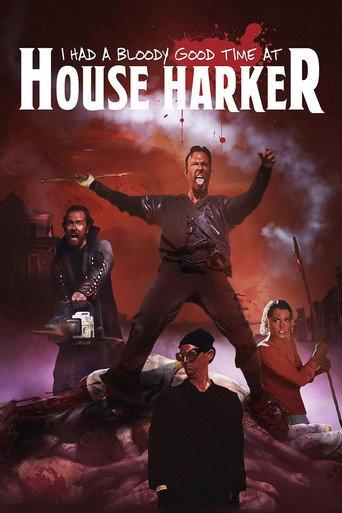 I Had A Bloody Good Time At House Harker (2016) poster