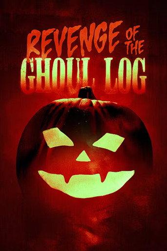 Revenge of the Ghoul Log (2025) poster