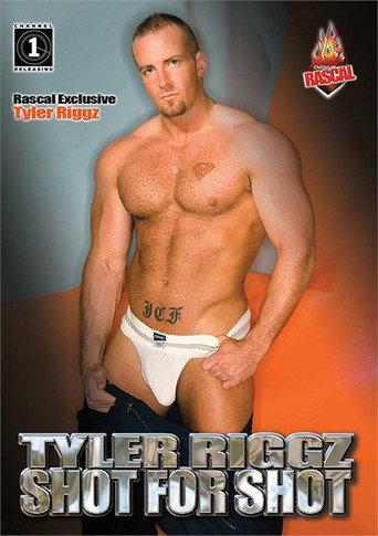 Tyler Riggz: Shot For Shot (2006) poster