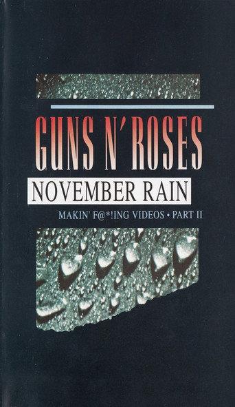 Guns N' Roses: Makin' F@*!ing Videos Part II - November Rain (1993) poster