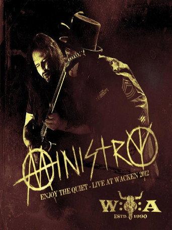 Ministry - Enjoy the Quiet: Live at Wacken 2012 (2013) poster