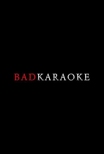 Bad Karaoke () poster