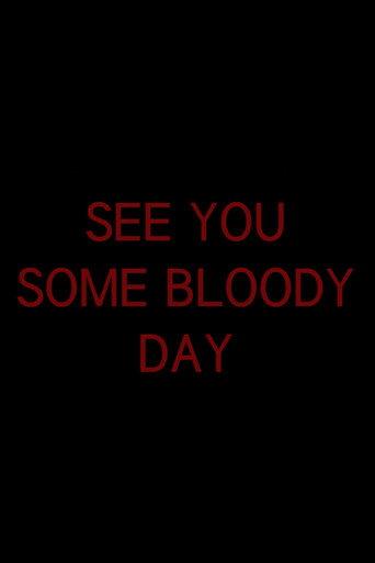 See You Some Bloody Day (2016) poster
