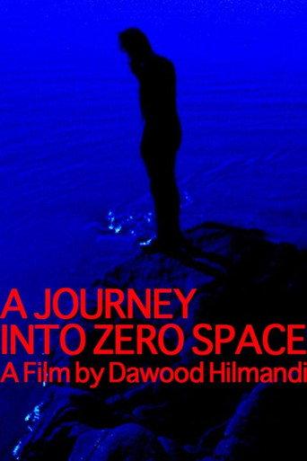 A Journey Into Zero Space (2022) poster