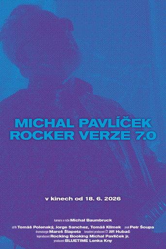Michal Pavlíček: Rocker verze 7.0 (2026) poster