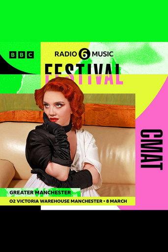 CMAT: 6 Music Festival (2024) poster