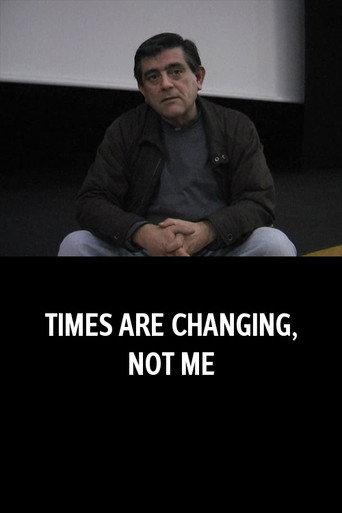 Times Are Changing, Not Me (2012) poster