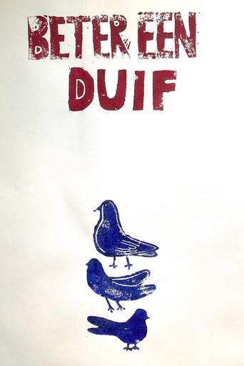 Beter een Duif () poster