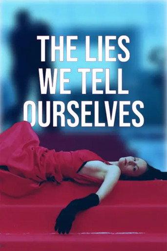 The Lies We Tell Ourselves (2024) poster