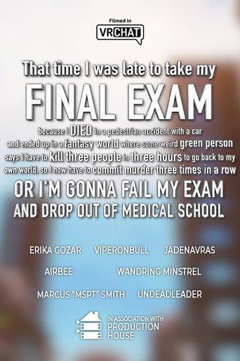 That time I was late to my FINAL EXAM because I DIED in a car accident and ended up in a fantasy world where some weird green person says I have to kill 3 people in 3 hours to go back to my world, or I’M GONNA FAIL MY EXAM AND DROP OUT OF MEDICAL SCHOOL (2026) poster