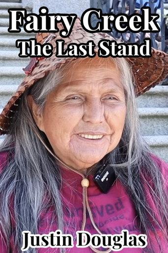 Fairy Creek: The Last Stand (2021) poster