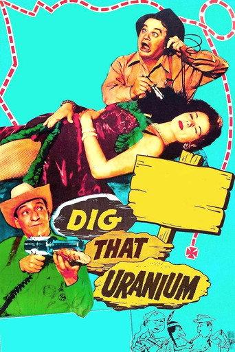 Dig That Uranium (1955) poster