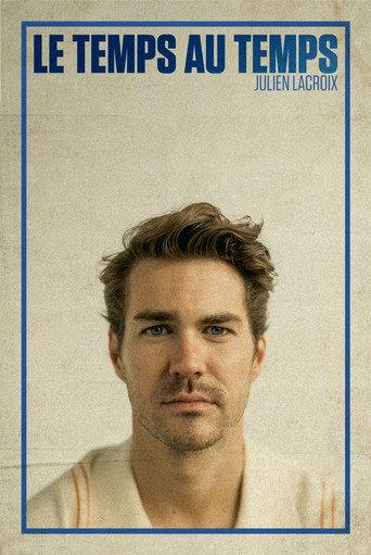 Julien Lacroix - Le temps au temps (2025) poster