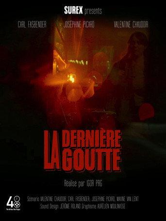 La Dernière Goutte () poster