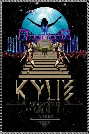 Kylie Minogue: Aphrodite Les Folies - Live in London (2011) poster