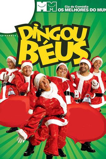 Cia. de Comédia Os Melhores do Mundo - Dingou Béus (2019) poster