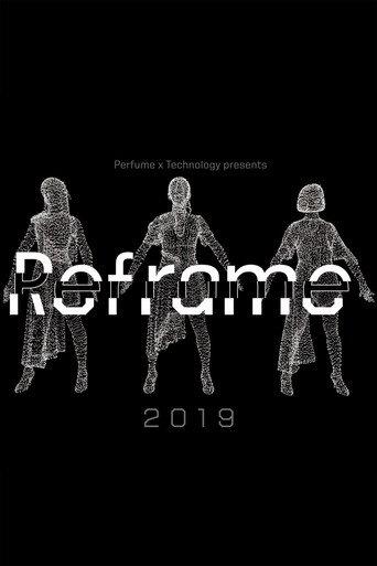 Perfume x TECHNOLOGY Presents: REFRAME 2019 (2019) poster
