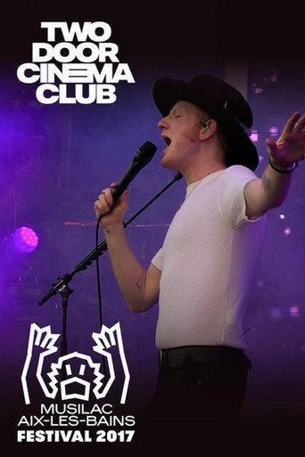 Two Door Cinema Club Live at Musilac Festival (2017) poster